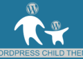 Child Themes In WordPress – What Are They?