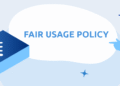 What Is a Fair Usage Policy (FUP) in Broadband Plans? Everything You Need to Know
