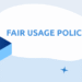 What Is a Fair Usage Policy (FUP) in Broadband Plans? Everything You Need to Know