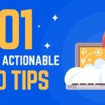 101 Quick & Actionable SEO Tips That Are HUGE 16