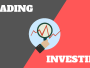Investing vs trading 67